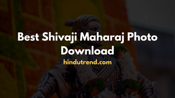Best Shivaji Maharaj Photo Download